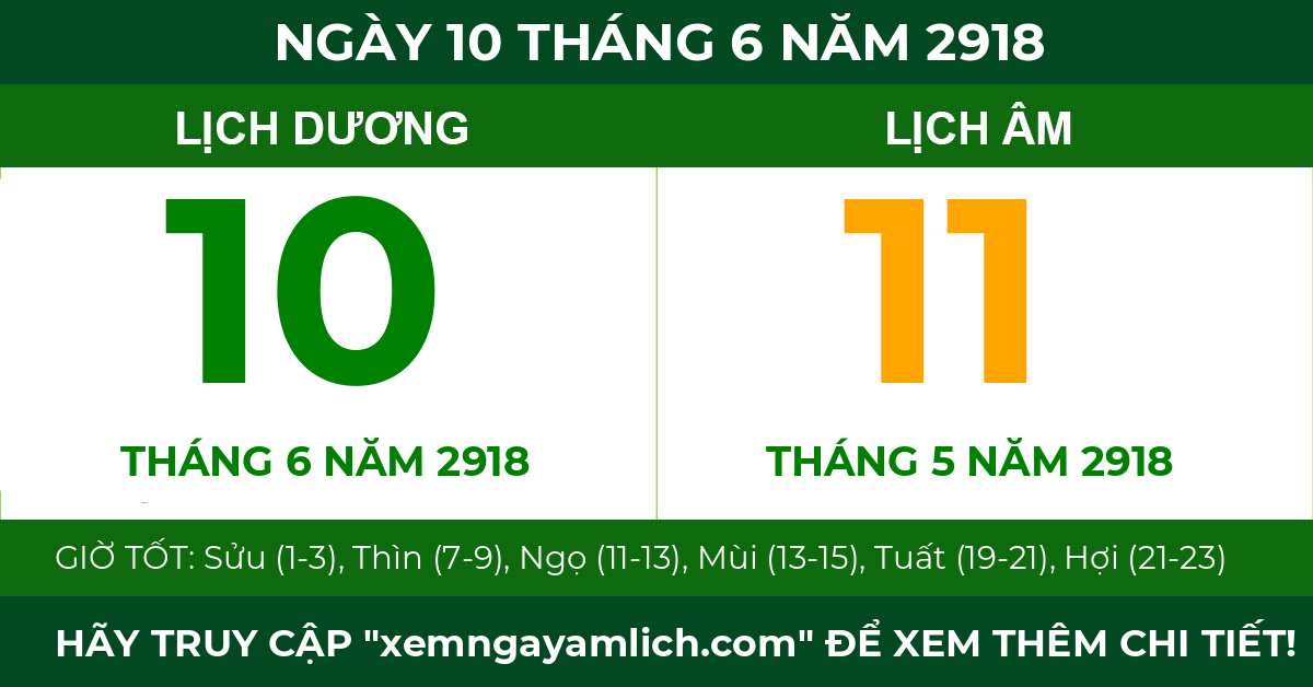 lịch âm ngày 10 tháng 6 năm 2918