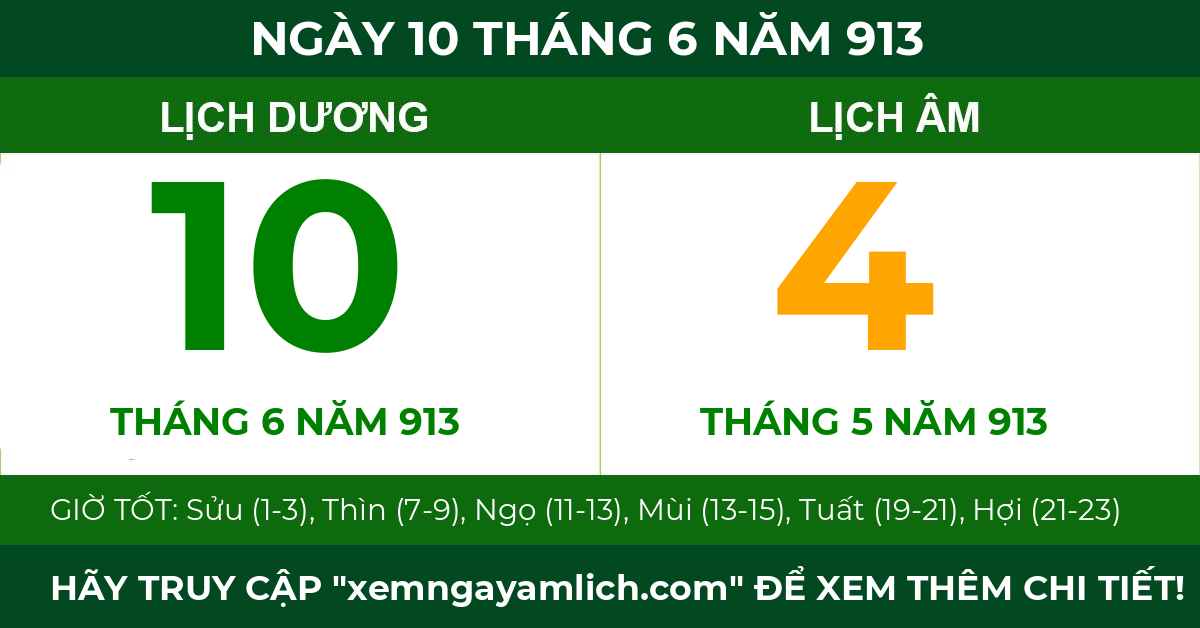 lịch âm ngày 10 tháng 6 năm 913