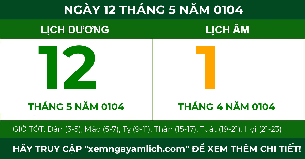 lịch âm ngày 12 tháng 5 năm 0104