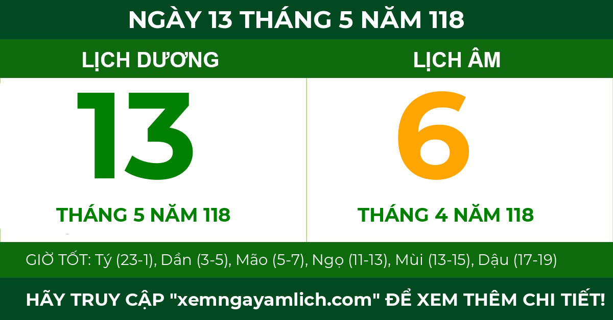 lịch âm ngày 13 tháng 5 năm 118