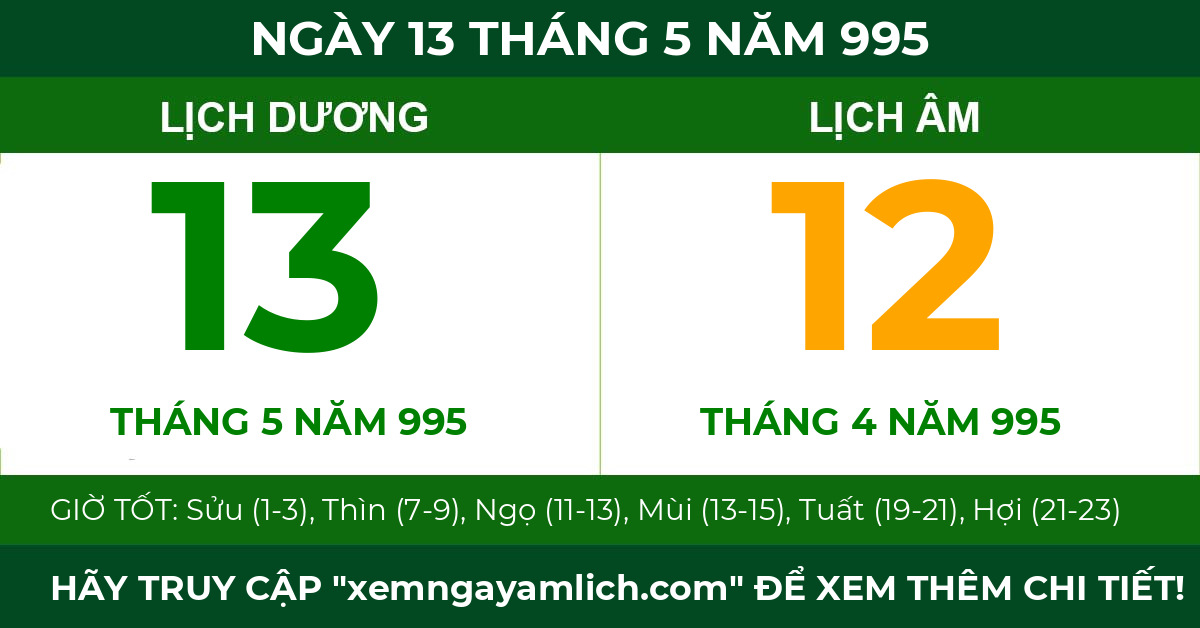 lịch âm ngày 13 tháng 5 năm 995
