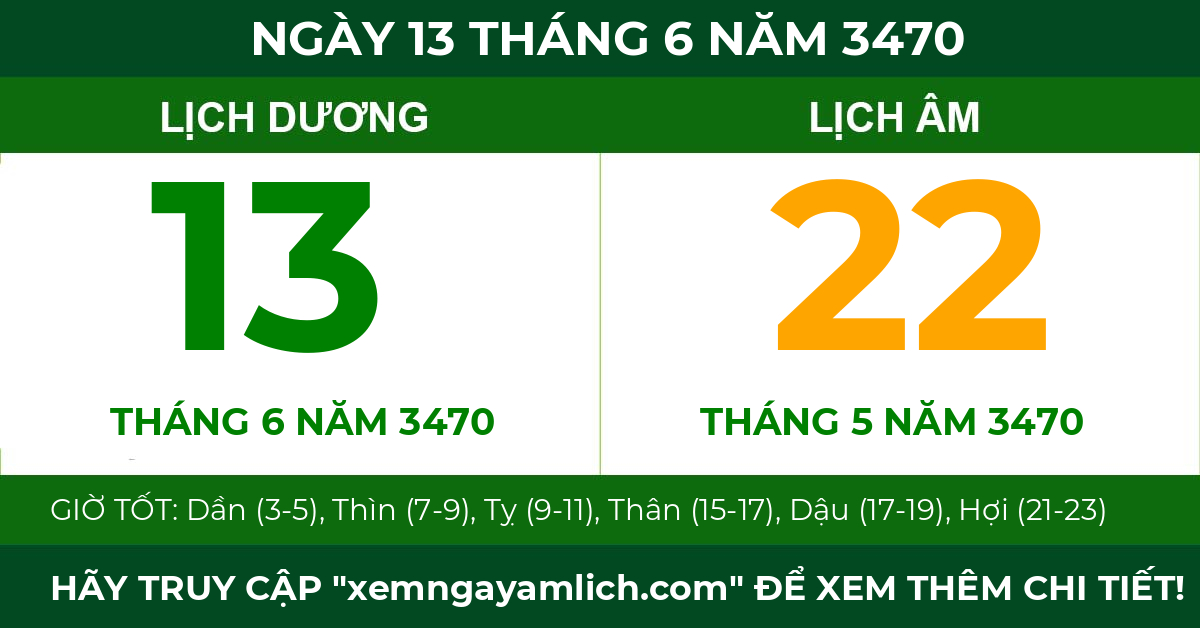 lịch âm ngày 13 tháng 6 năm 3470