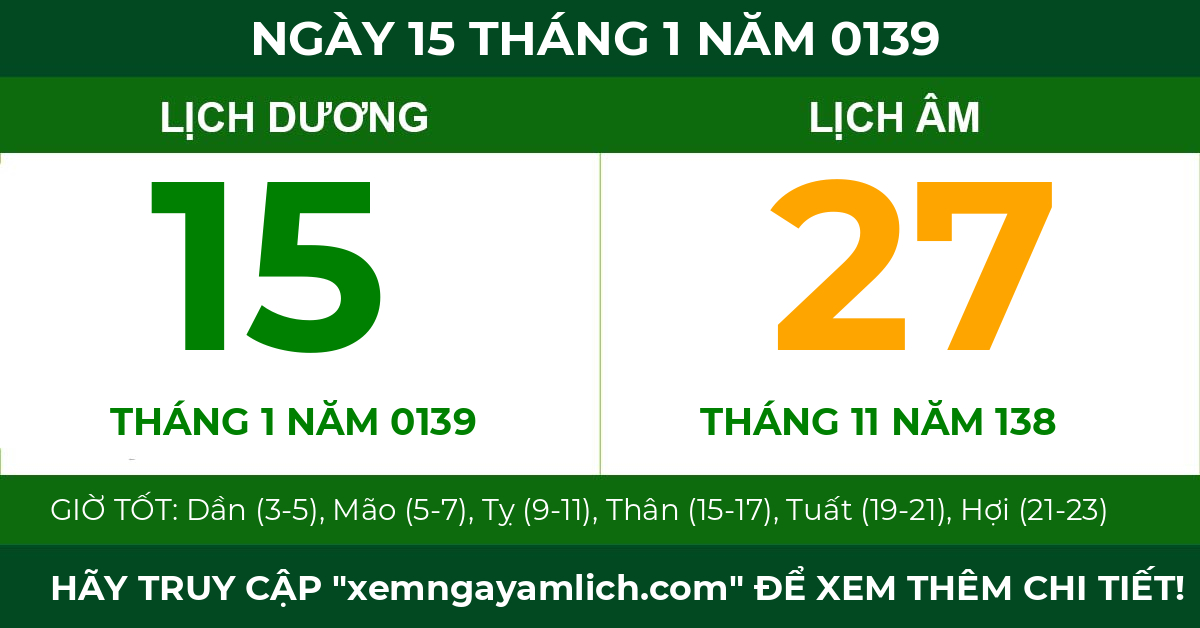 lịch âm ngày 15 tháng 1 năm 0139