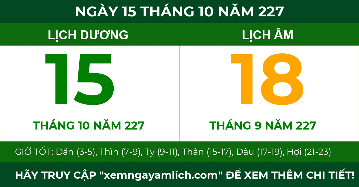 lịch âm ngày 15 tháng 10 năm 227