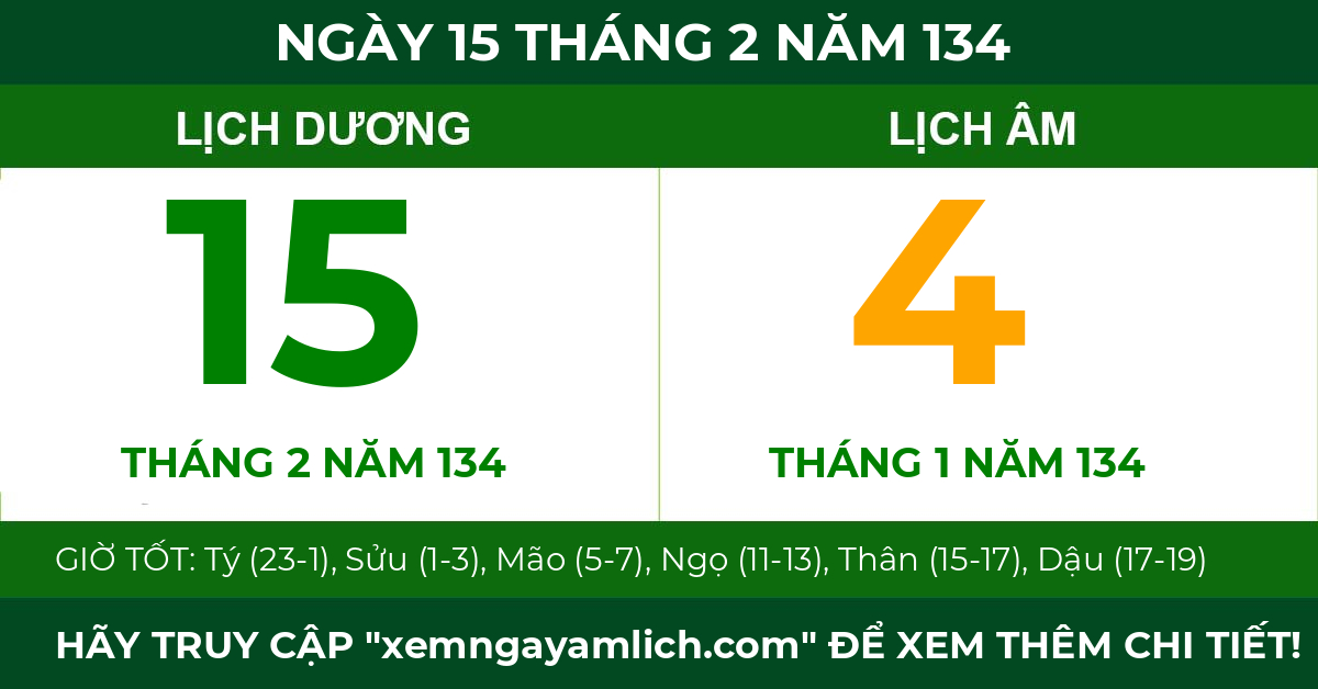 lịch âm ngày 15 tháng 2 năm 134
