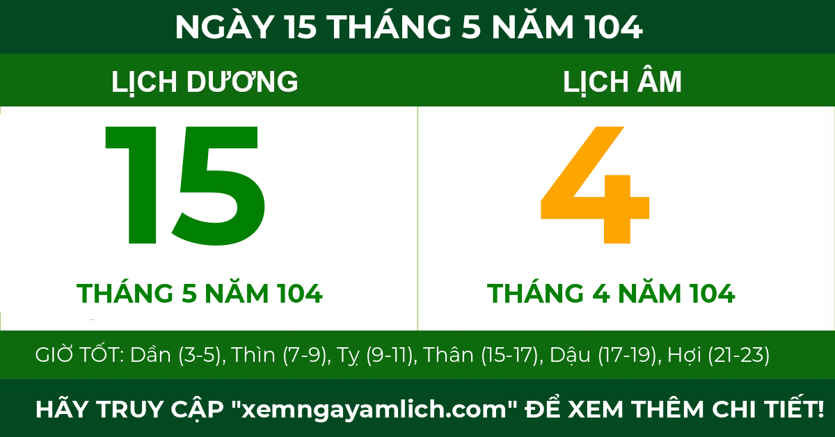 lịch âm ngày 15 tháng 5 năm 104