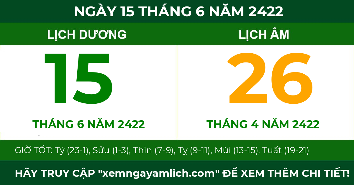 lịch âm ngày 15 tháng 6 năm 2422