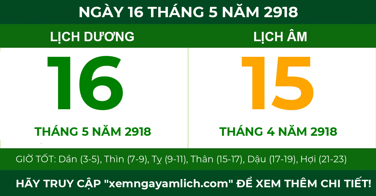 lịch âm ngày 16 tháng 5 năm 2918