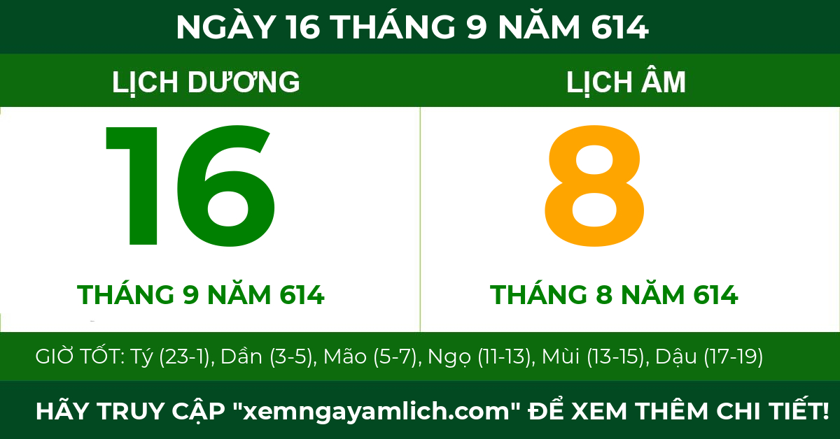 lịch âm ngày 16 tháng 9 năm 614