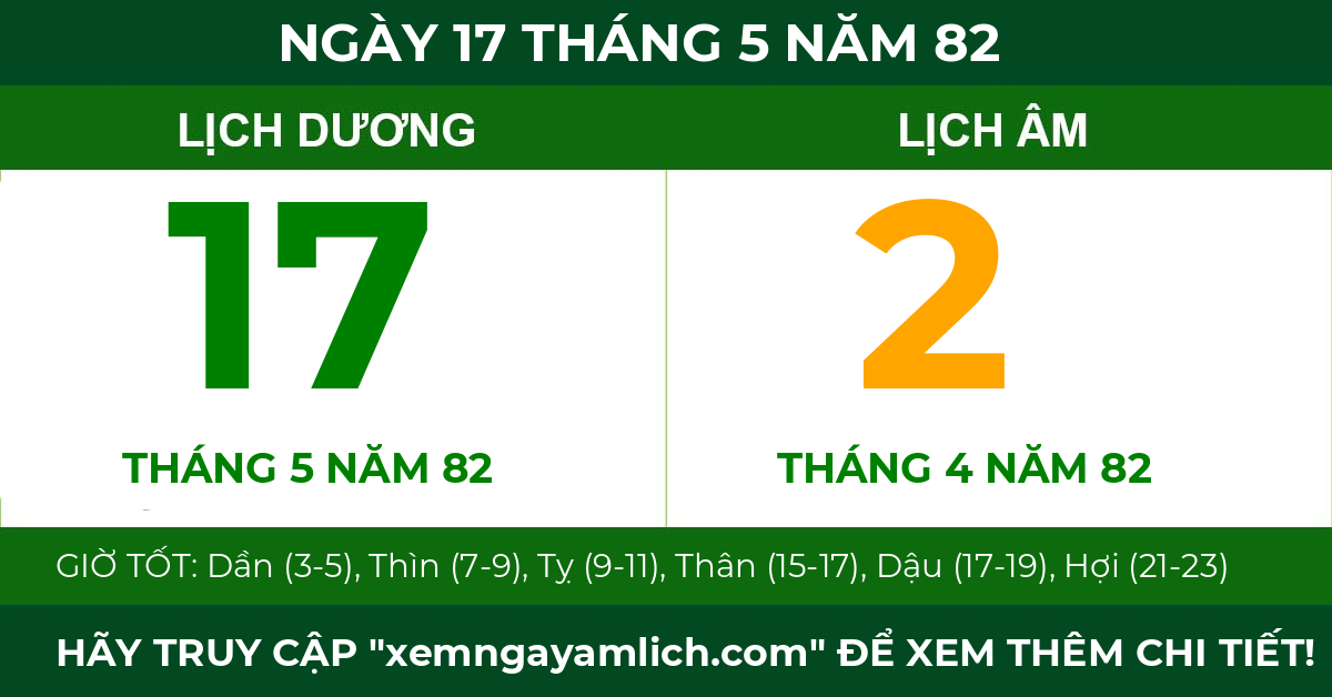 lịch âm ngày 17 tháng 5 năm 82