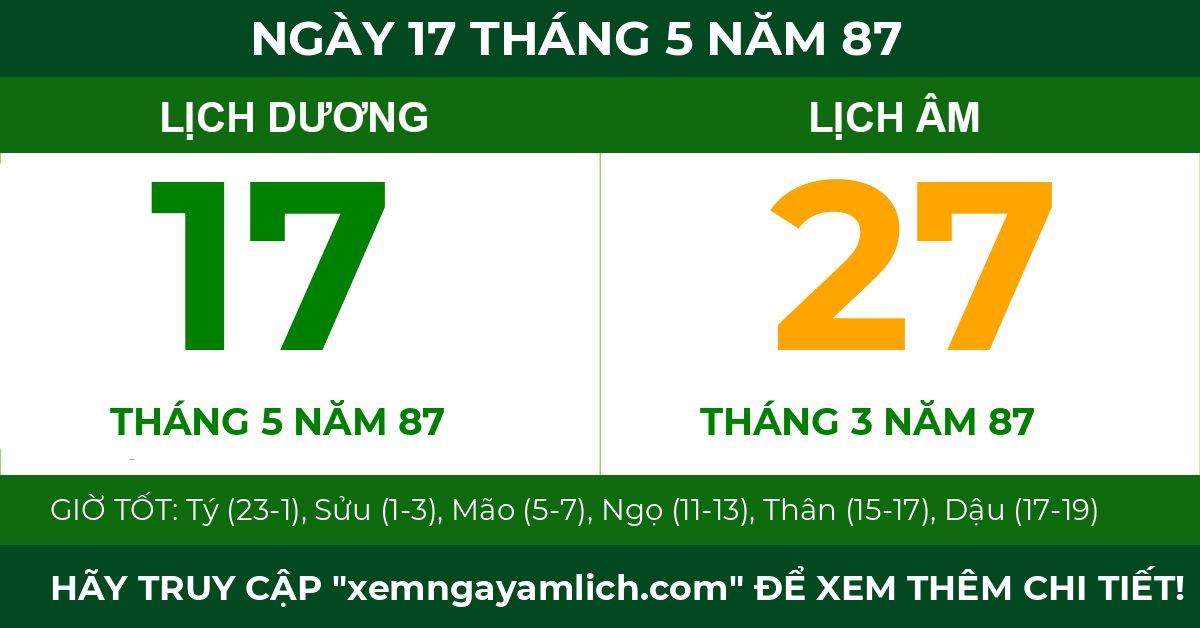 lịch âm ngày 17 tháng 5 năm 87