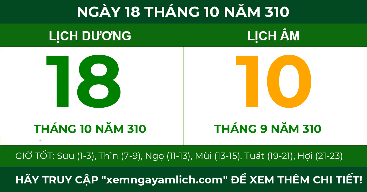 lịch âm ngày 18 tháng 10 năm 310