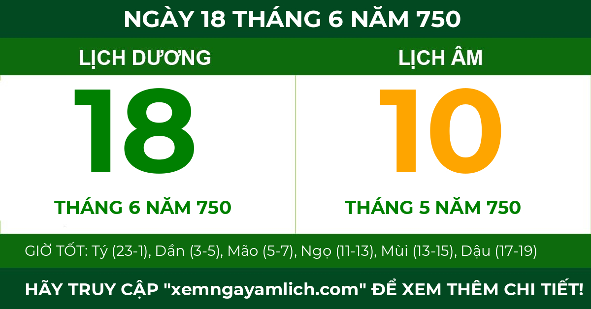 lịch âm ngày 18 tháng 6 năm 750