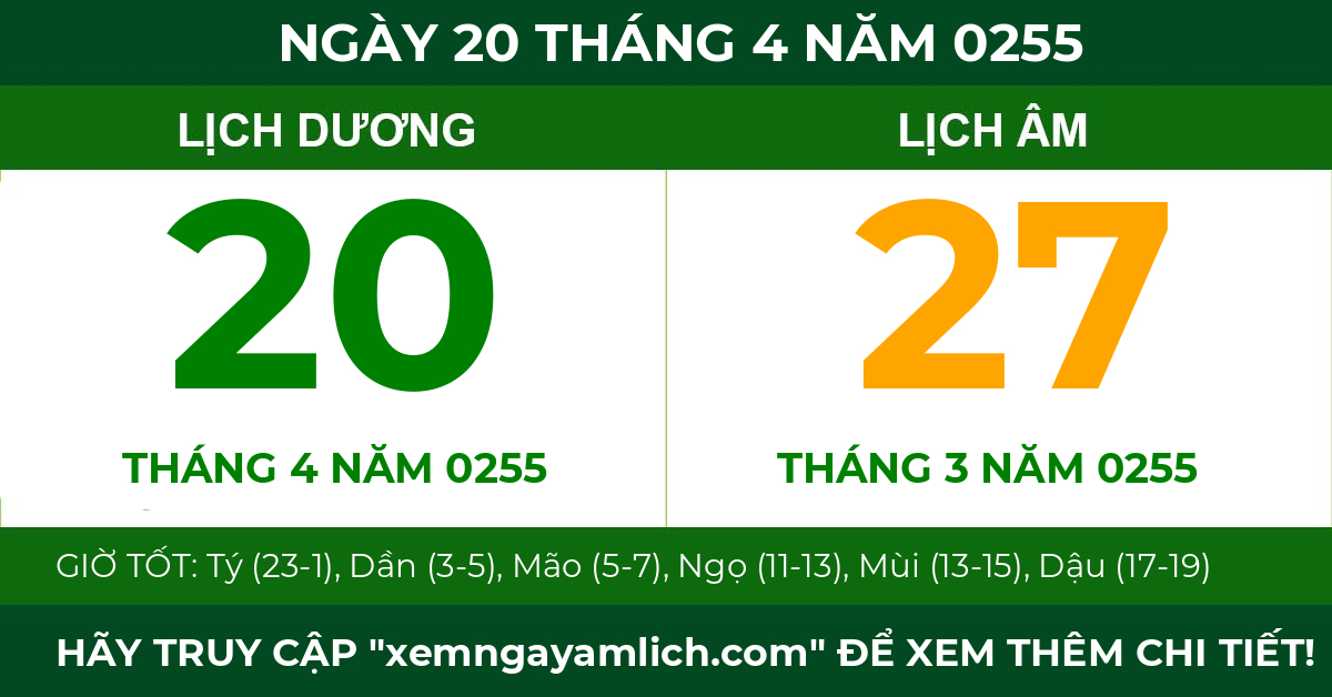 lịch âm ngày 20 tháng 4 năm 0255