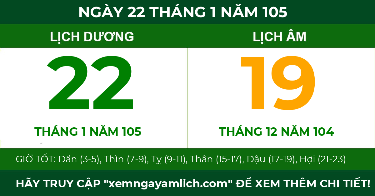 lịch âm ngày 22 tháng 1 năm 105