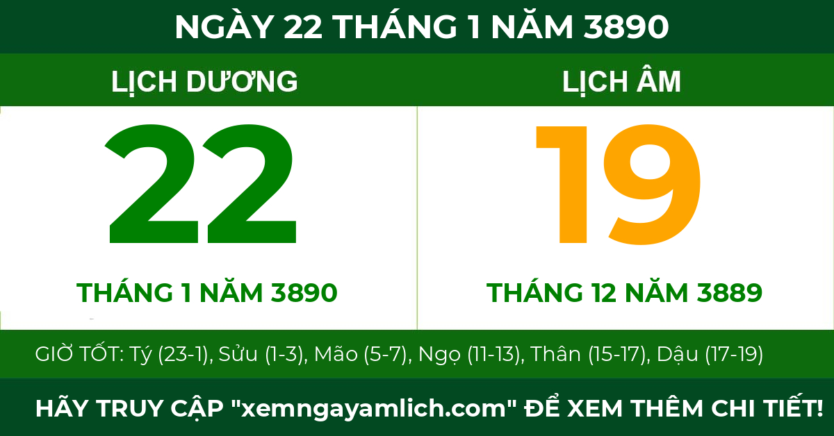 lịch âm ngày 22 tháng 1 năm 3890