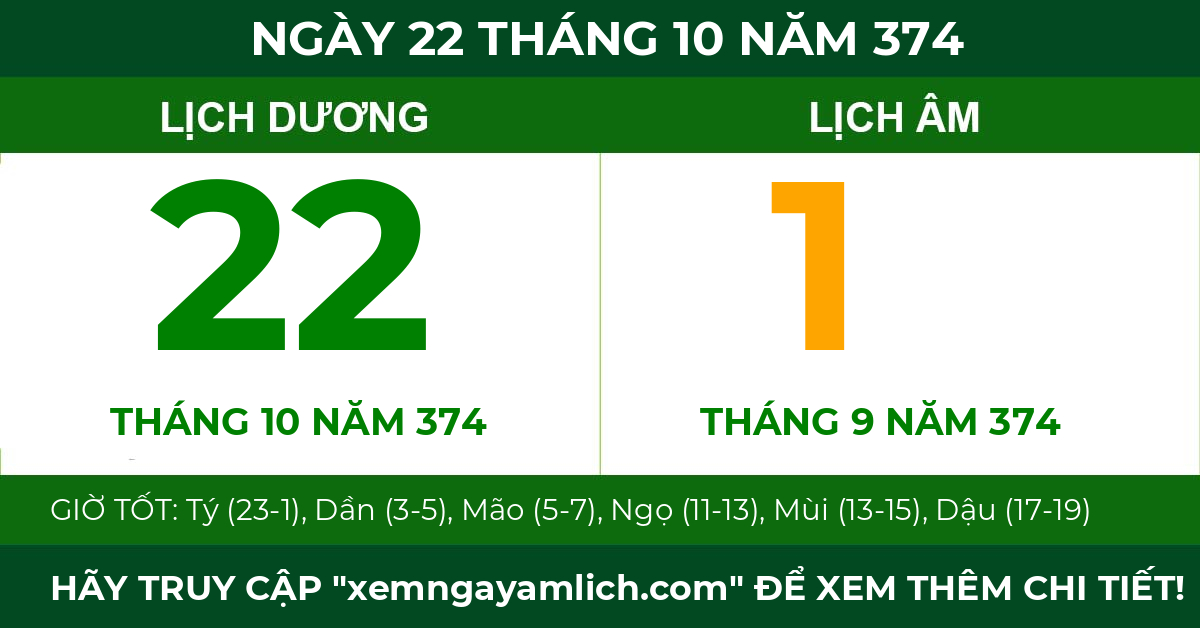 lịch âm ngày 22 tháng 10 năm 374