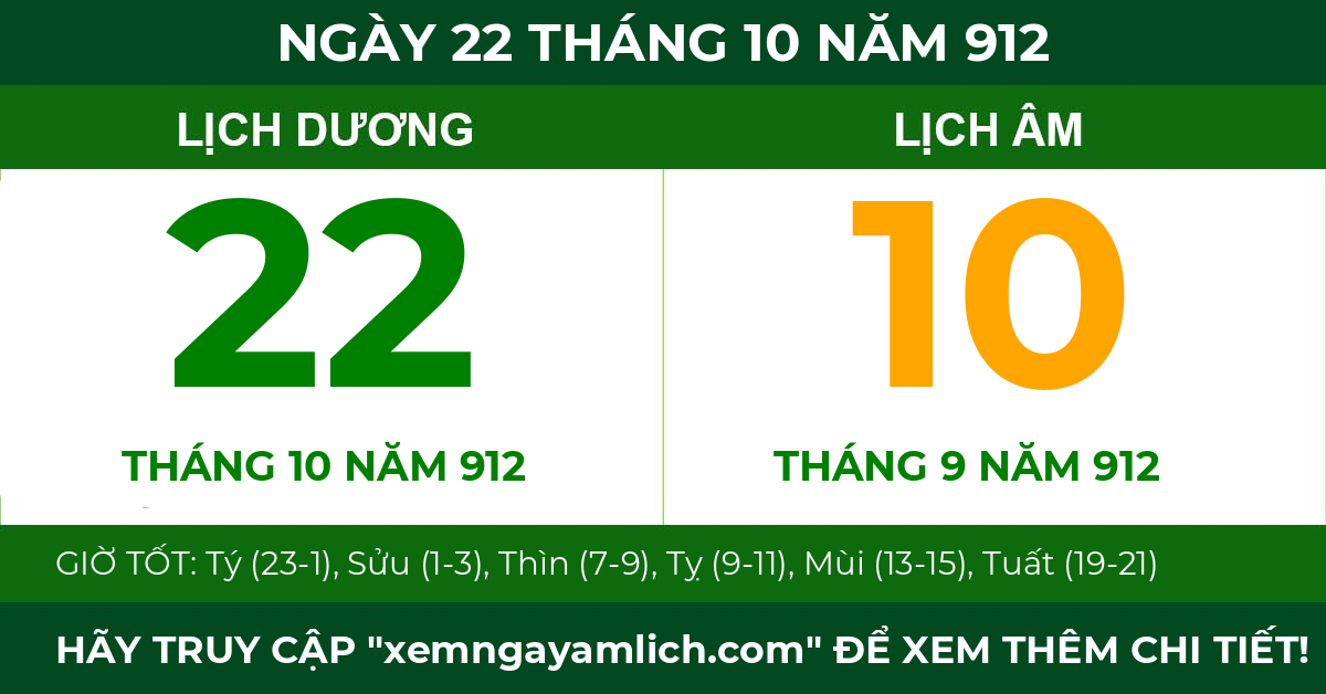 lịch âm ngày 22 tháng 10 năm 912