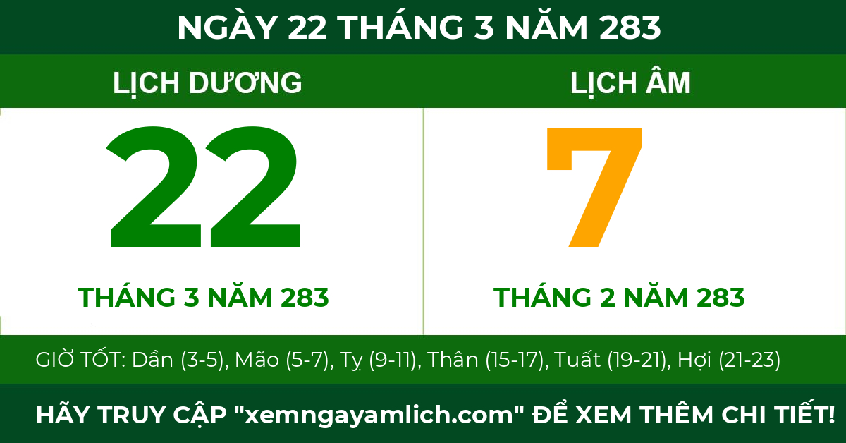 lịch âm ngày 22 tháng 3 năm 283