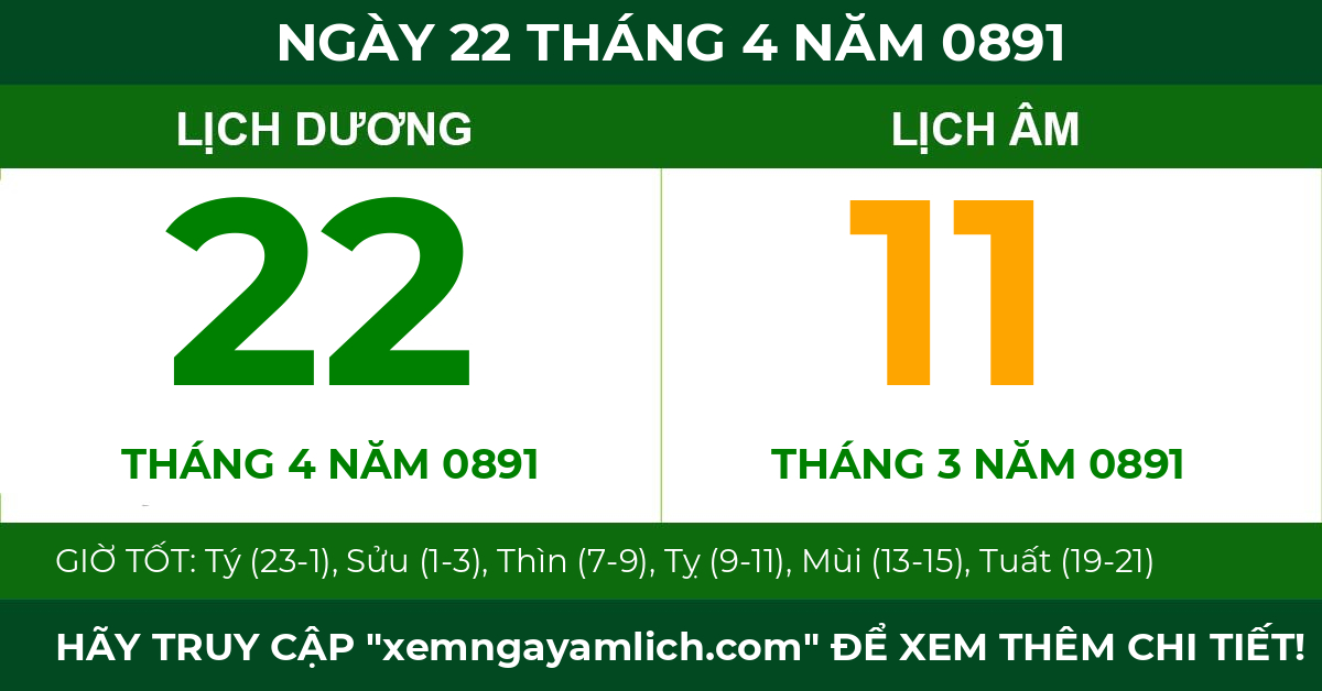 lịch âm ngày 22 tháng 4 năm 0891
