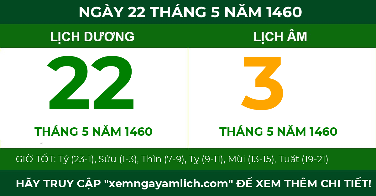 lịch âm ngày 22 tháng 5 năm 1460