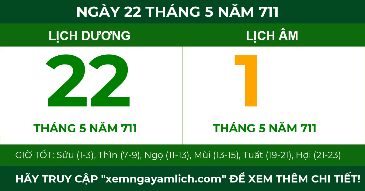 lịch âm ngày 22 tháng 5 năm 711
