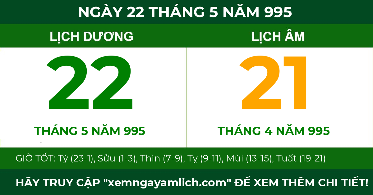 lịch âm ngày 22 tháng 5 năm 995