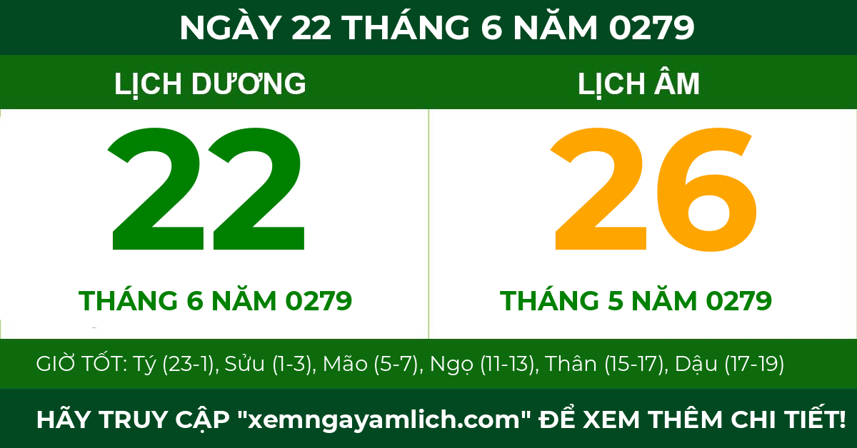 lịch âm ngày 22 tháng 6 năm 0279