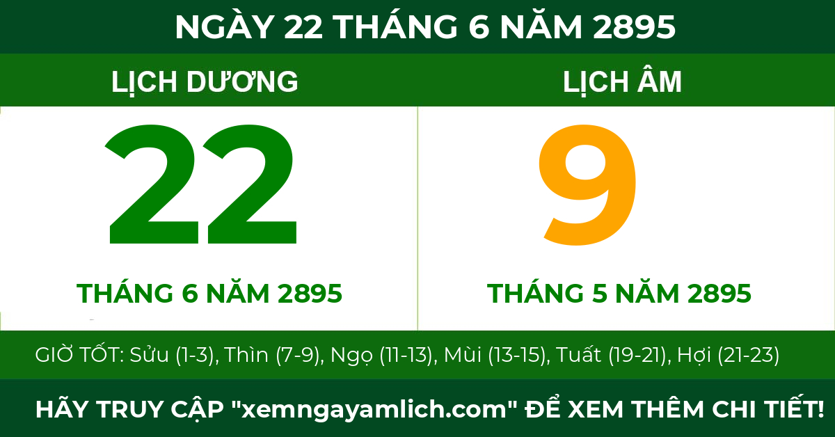 lịch âm ngày 22 tháng 6 năm 2895