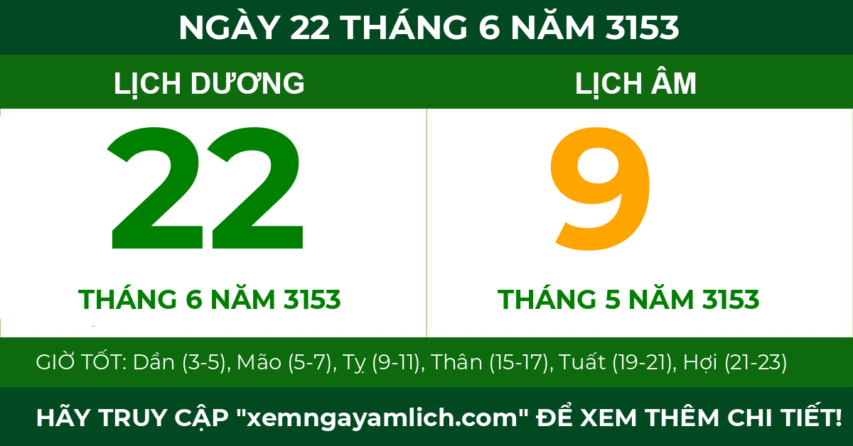 lịch âm ngày 22 tháng 6 năm 3153