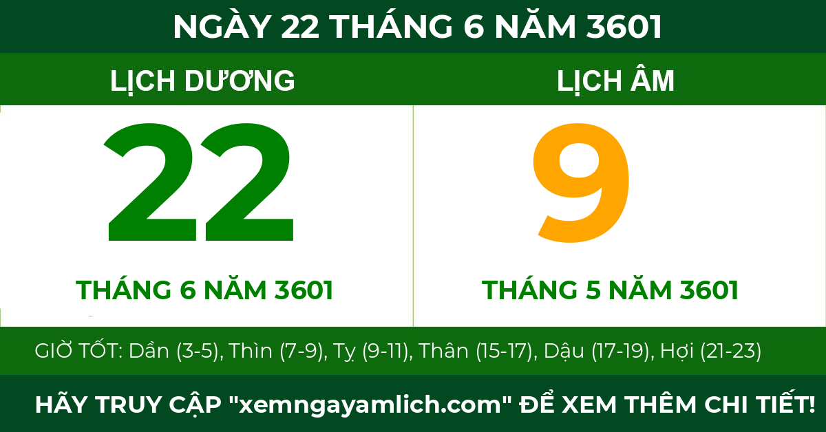 lịch âm ngày 22 tháng 6 năm 3601