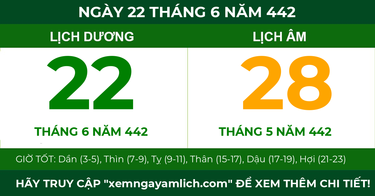 lịch âm ngày 22 tháng 6 năm 442
