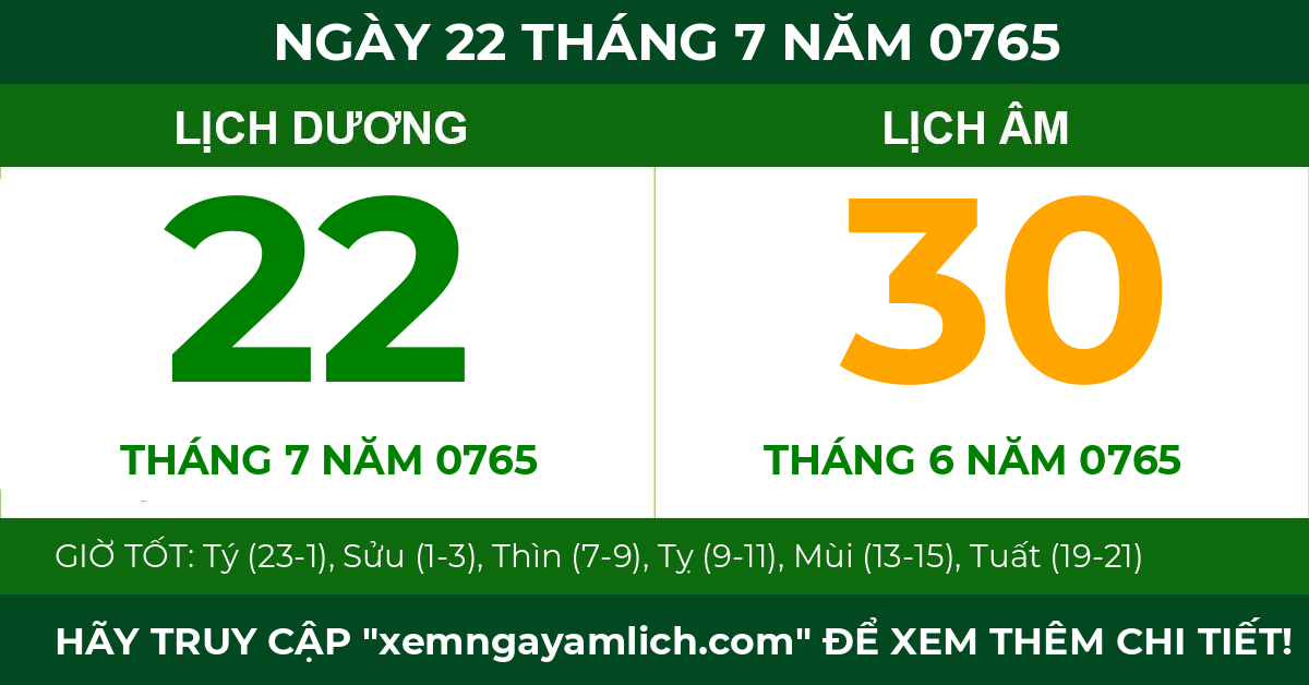 lịch âm ngày 22 tháng 7 năm 0765