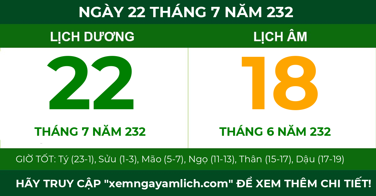 lịch âm ngày 22 tháng 7 năm 232