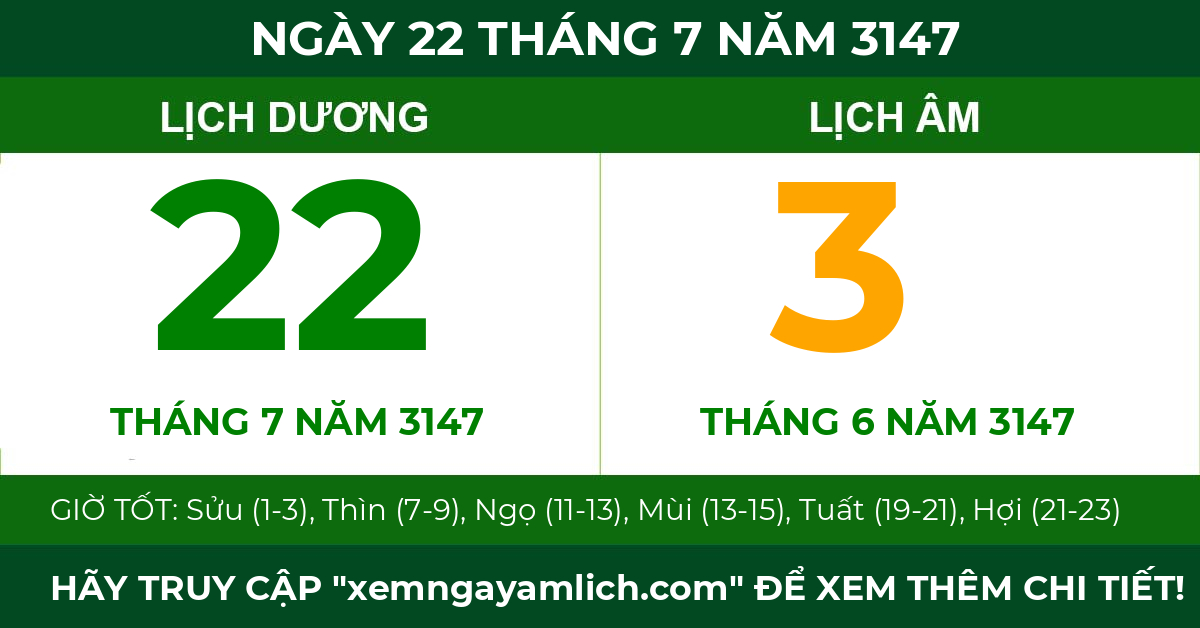 lịch âm ngày 22 tháng 7 năm 3147