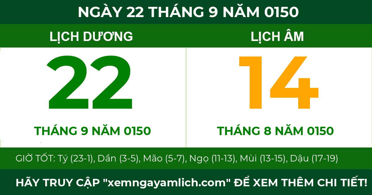 lịch âm ngày 22 tháng 9 năm 0150