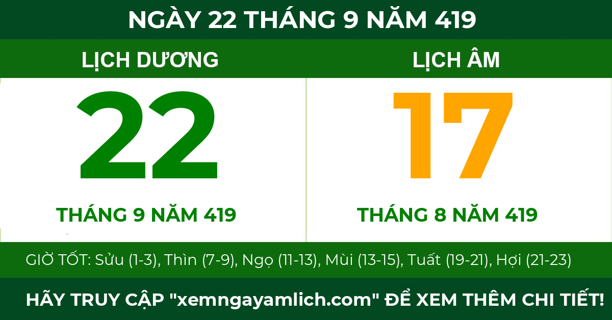 lịch âm ngày 22 tháng 9 năm 419