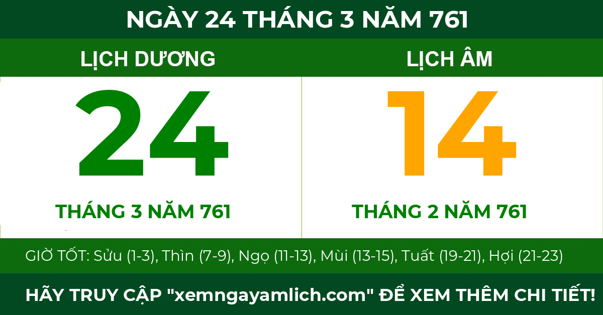 lịch âm ngày 24 tháng 3 năm 761