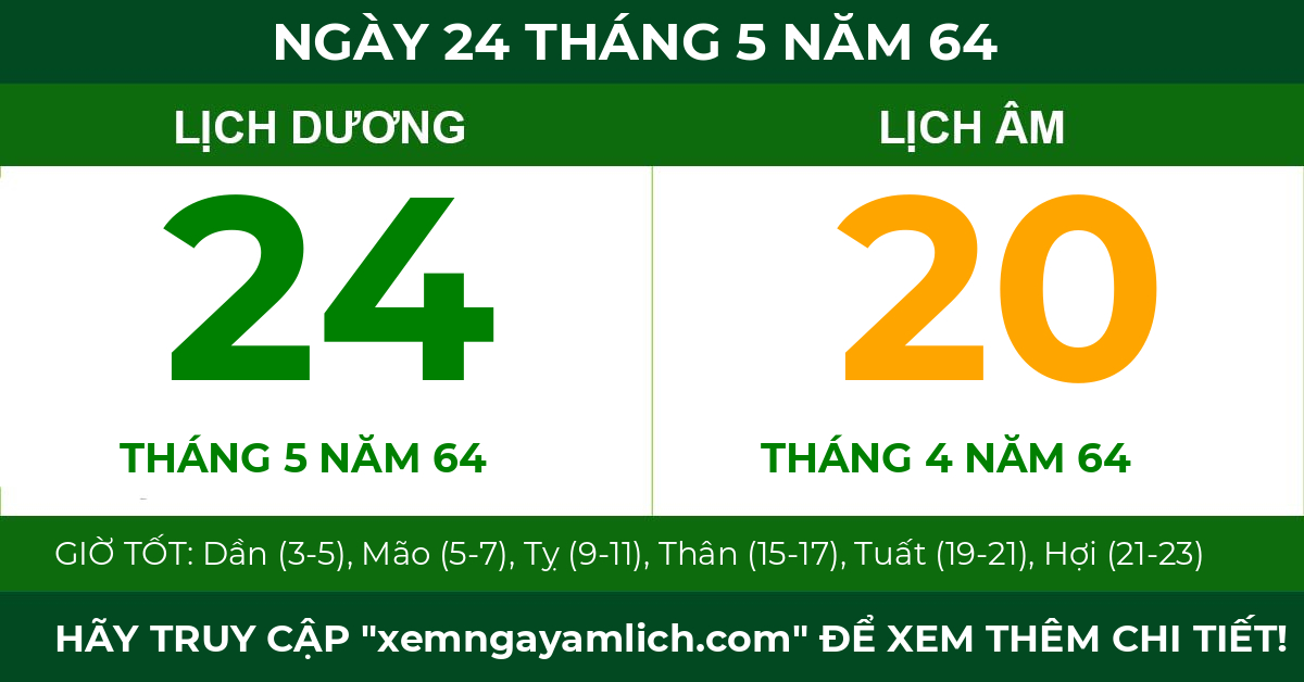 lịch âm ngày 24 tháng 5 năm 64