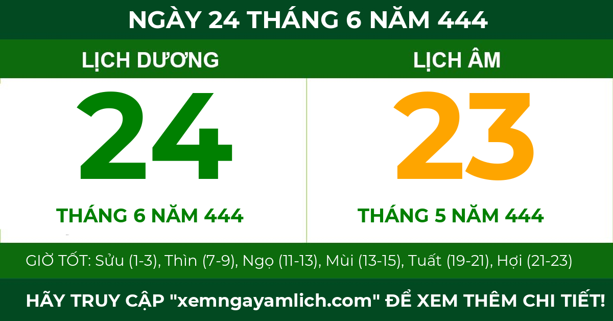 lịch âm ngày 24 tháng 6 năm 444