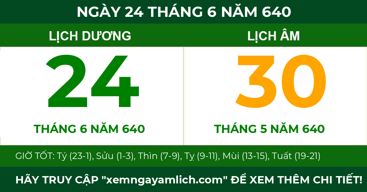 lịch âm ngày 24 tháng 6 năm 640