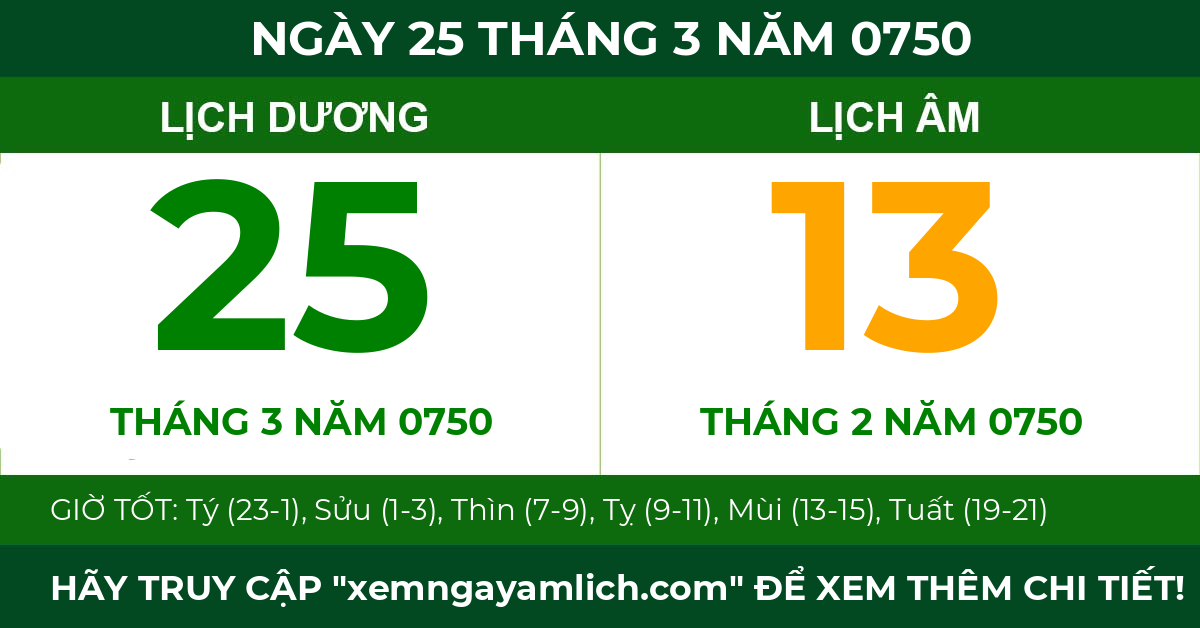 lịch âm ngày 25 tháng 3 năm 0750