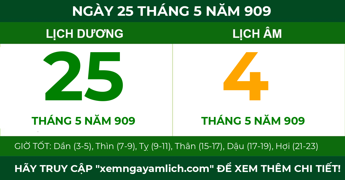 lịch âm ngày 25 tháng 5 năm 909
