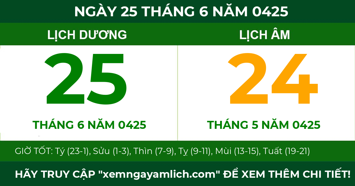lịch âm ngày 25 tháng 6 năm 0425