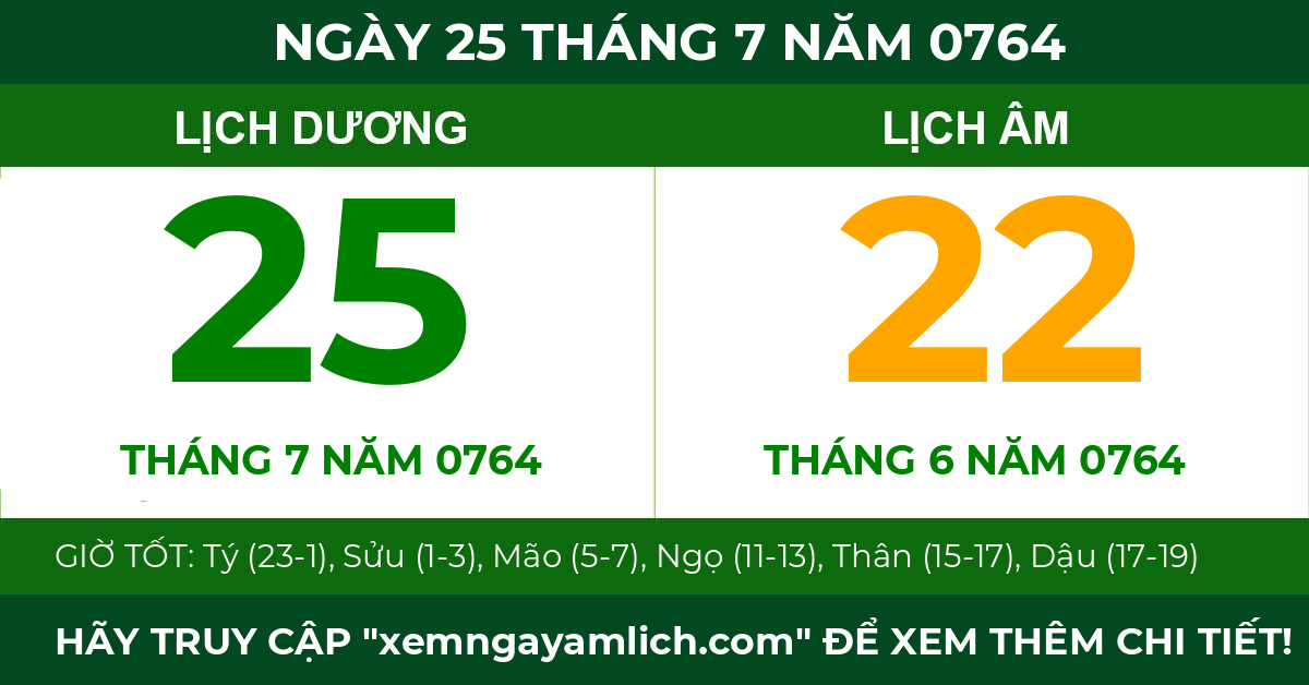 lịch âm ngày 25 tháng 7 năm 0764