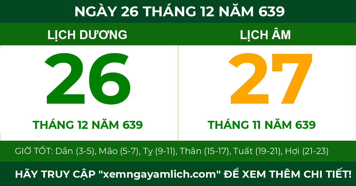 lịch âm ngày 26 tháng 12 năm 639