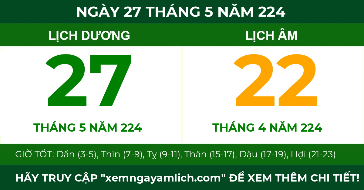 lịch âm ngày 27 tháng 5 năm 224