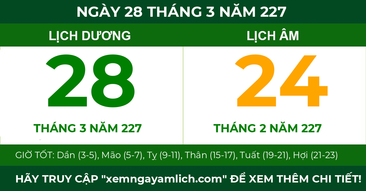 lịch âm ngày 28 tháng 3 năm 227