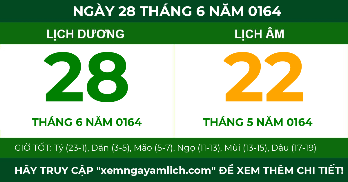 lịch âm ngày 28 tháng 6 năm 0164