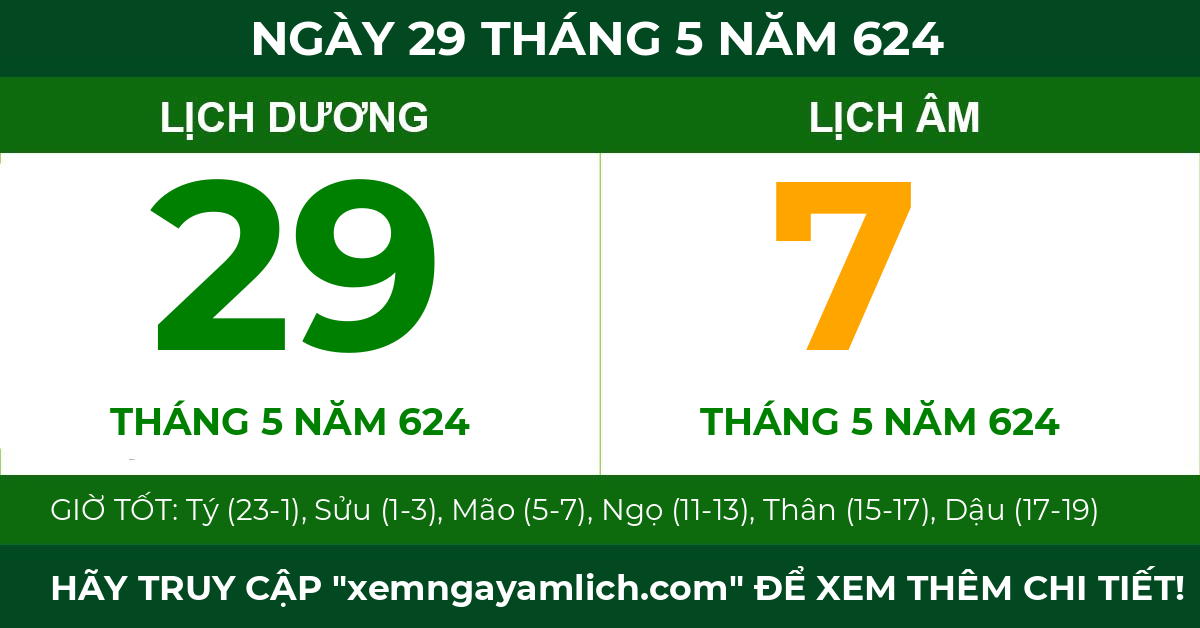 lịch âm ngày 29 tháng 5 năm 624